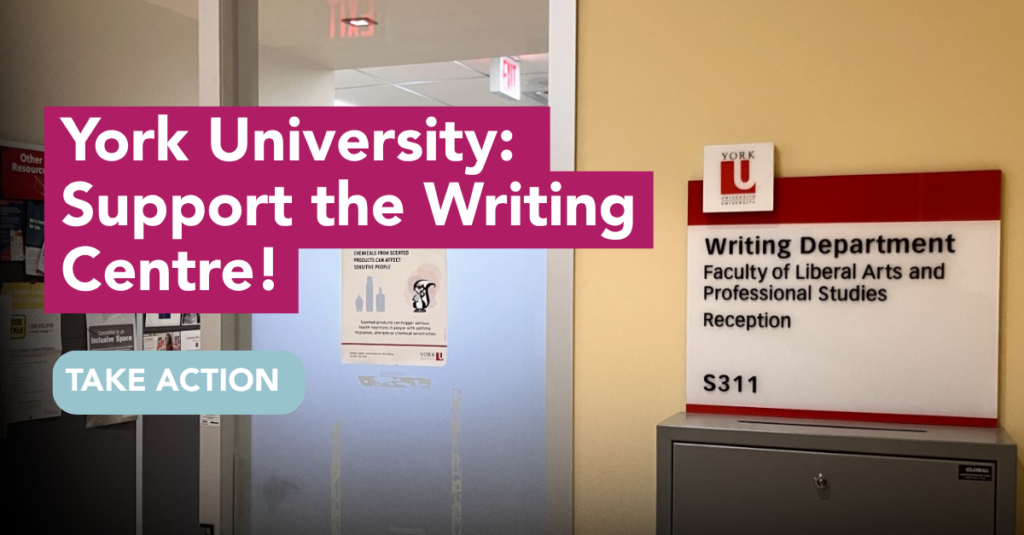 A photo of the Writing Department reception area, showing a sign with the department name and "Faculty of Liberal Arts and Professional Studies". Superimposed text reads "York University: Support the Writing Centre!"